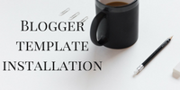 Blogger template installation service