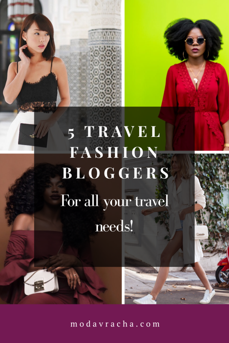 Awesome travel fashion bloggers that have been all over the world.