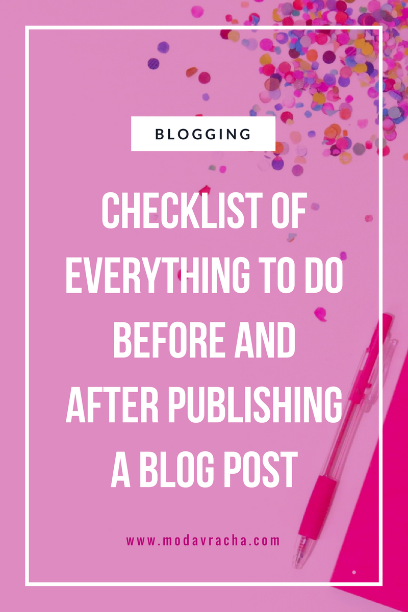 Checklist of What to do before and after publishing a blog post