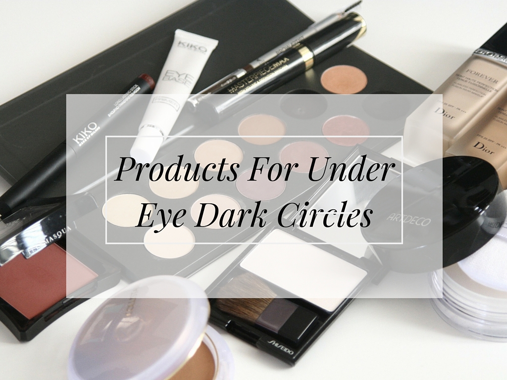 products for under eye dark circles coverage