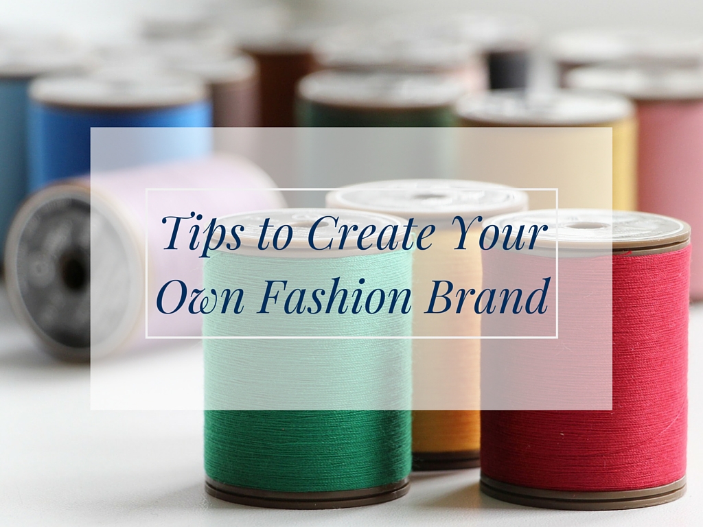 Create Your Own Fashion Brand