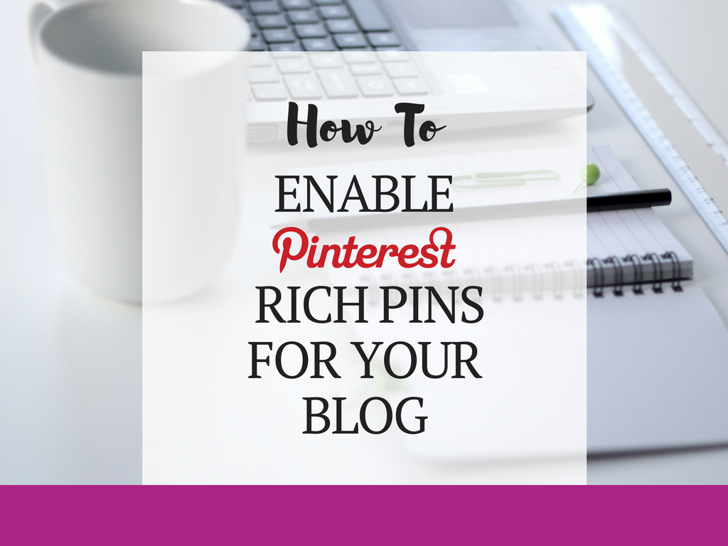 how to enable pinterest rich pins for your blog easily