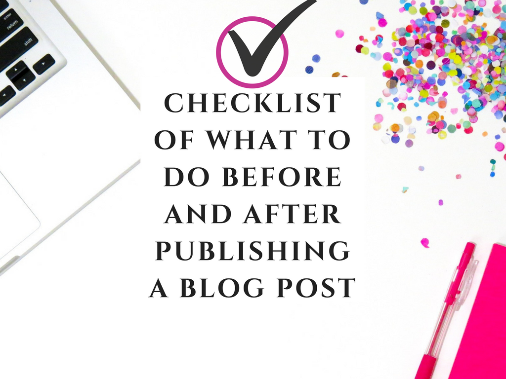 What to do before and after publishing a blog post